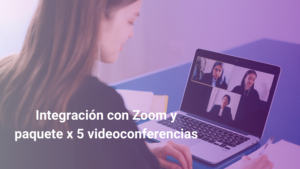 Integración con Zoom y paquete x 5 videoconferencias