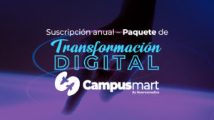 Suscripción anual – Paquete de Transformación Digital Campusmart